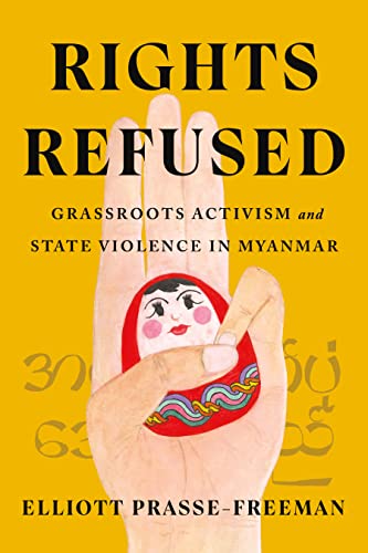 Rights Refused: Grassroots Activism and State Violence in Myanmar (Stanford Studies in Human Rights) von Stanford University Press